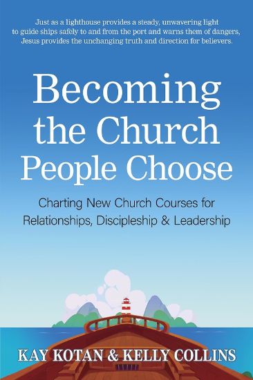 Picture of Becoming the Church People Choose