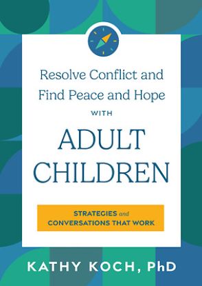 Picture of Resolve Conflict and Find Peace and Hope with Adult Children
