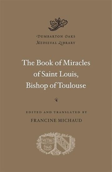 Picture of The Book of Miracles of Saint Louis, Bishop of Toulouse