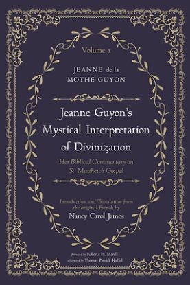 Picture of Jeanne Guyon's Mystical Interpretation of Divinization, Volume 1