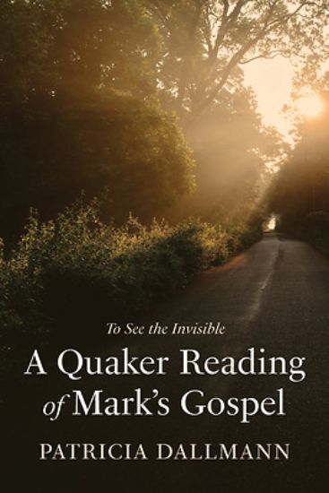 Picture of A Quaker Reading of Mark's Gospel