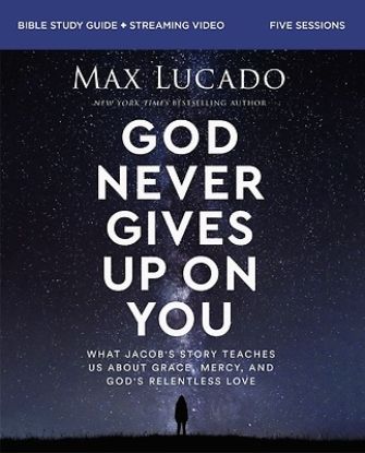 Picture of God Never Gives Up on You Bible Study Guide Plus Streaming Video
