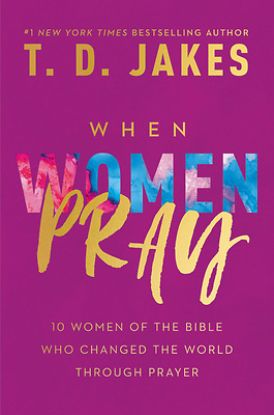 Picture of What Happens When a Woman Prays