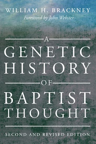 Picture of A Genetic History of Baptist Thought