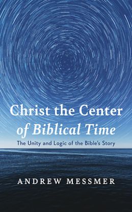 Picture of Christ the Center of Biblical Time