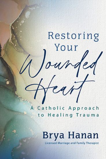 Picture of Restoring Your Wounded Heart