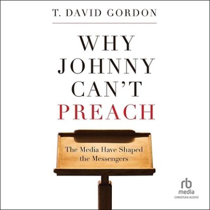 Picture of Why Johnny Can't Preach