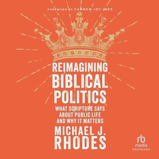 Picture of Reimagining Biblical Politics