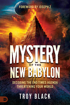 Mystery of the New Babylon - Decoding the End-Time