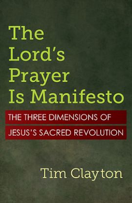 Picture of The Lord's Prayer Is Manifesto