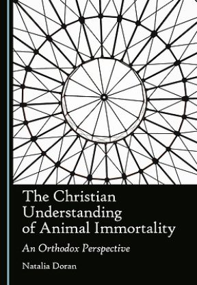 Picture of The Christian Understanding of Animal Immortality