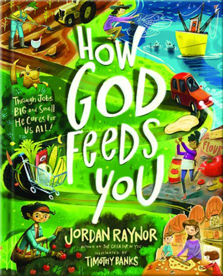 Picture of How God Feeds You