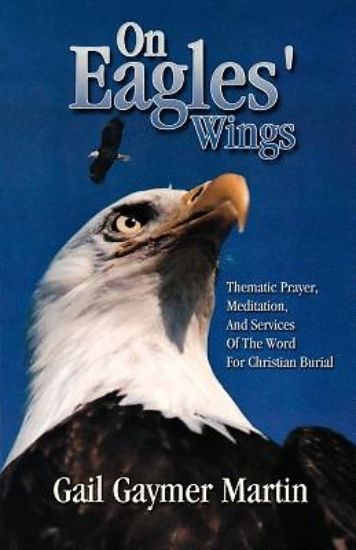 On Eagles Wings - Thematic Prayer, Meditation, and