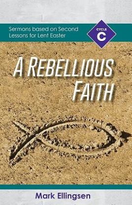 Picture of A Rebellious Faith
