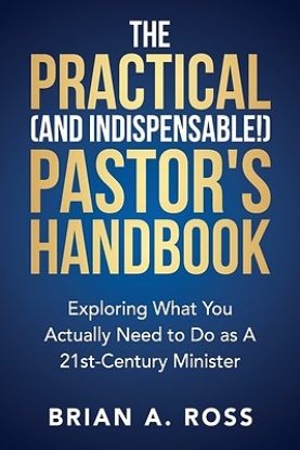 Picture of The Practical (and Indispensable!) Pastor's Handbook