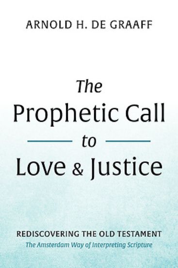 Picture of The Prophetic Call to Love and Justice