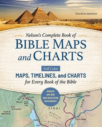 Picture of Nelson's Complete Book of Bible Maps and Charts, Fourth Edition