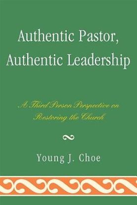 Picture of Authentic Pastor, Authentic Leadership