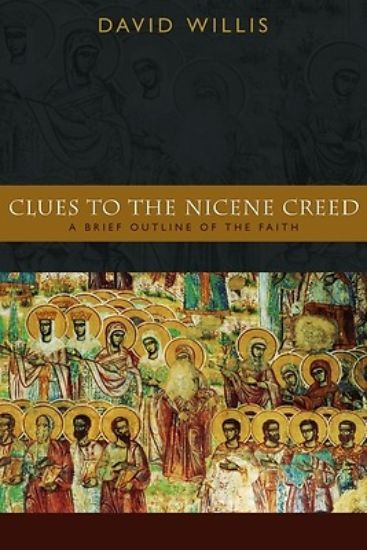 Picture of Clues to the Nicene Creed