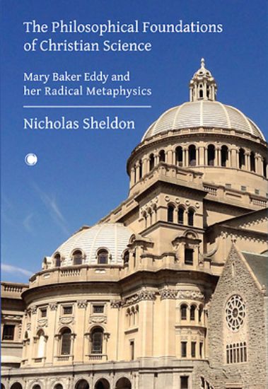 Picture of The Philosophical Foundations of Christian Science