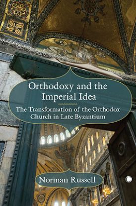 Picture of Orthodoxy and the Imperial Idea
