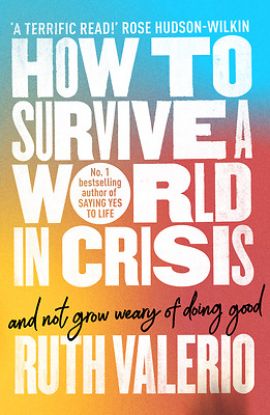 Picture of How to Survive a World in Crisis (and Not Grow Weary of Doing Good)