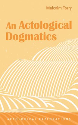 Picture of An Actological Dogmatics