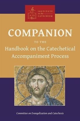 Picture of Companion to the Handbook on the Catechetical Accompaniment Process