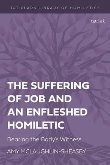 Picture of The Suffering of Job and an Enfleshed Homiletic