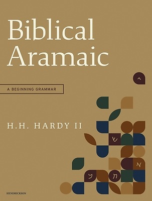 Biblical Aramaic - A Beginning Grammar