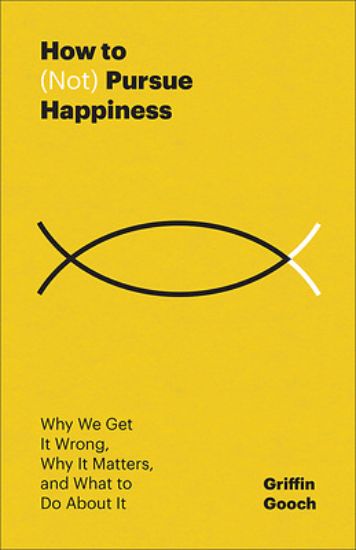 Picture of How to (Not) Pursue Happiness
