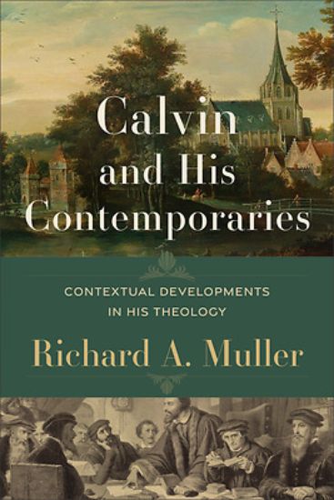 Picture of Calvin and His Contemporaries