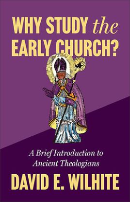 Picture of Why Study the Early Church?
