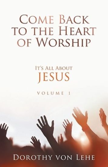 Picture of Come Back To The Heart Of Worship It's All About JESUS