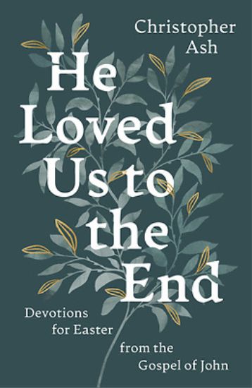 Picture of He Loved Us to the End
