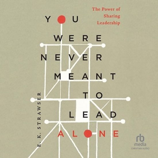 Picture of You Were Never Meant to Lead Alone