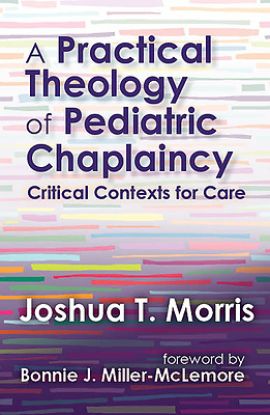 Picture of A Practical Theology of Pediatric Chaplaincy