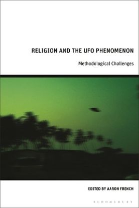 Picture of Religion and the UFO Phenomenon