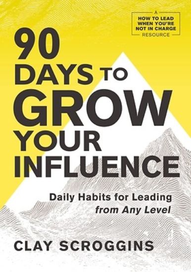 Picture of 90 Days to Grow Your Influence