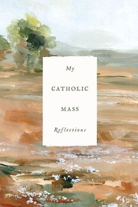 Picture of My Catholic Mass Reflections