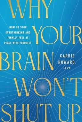 Picture of Why Your Brain Won't Shut Up