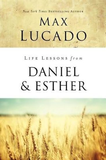 Picture of Life Lessons from Daniel and Esther