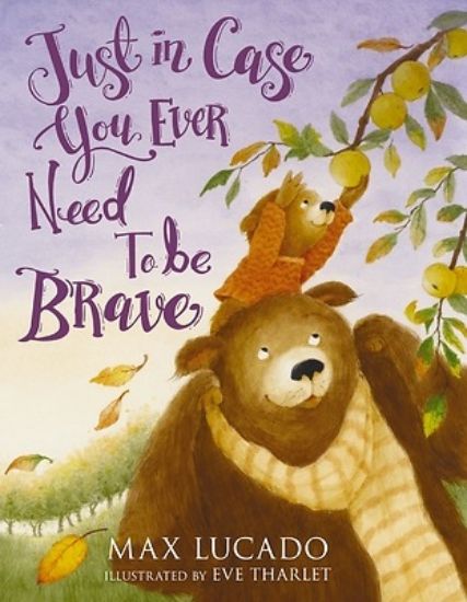 Picture of Just in Case You Ever Need to Be Brave