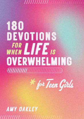 Picture of 180 Devotions for When Life Is Overwhelming for Teen Girls