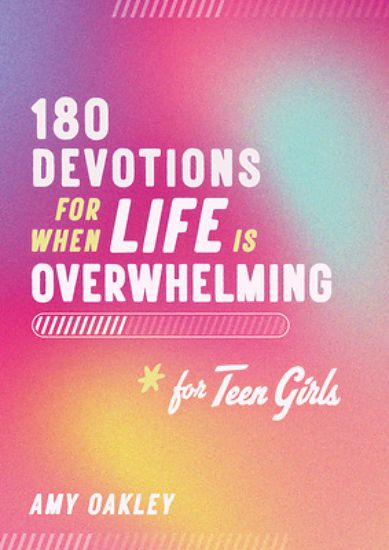 Picture of 180 Devotions for When Life Is Overwhelming for Teen Girls