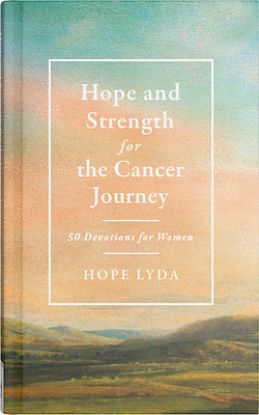 Picture of Hope and Strength for the Cancer Journey