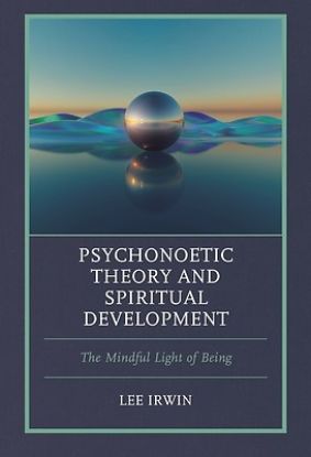 Picture of Psychonoetic Theory and Spiritual Development