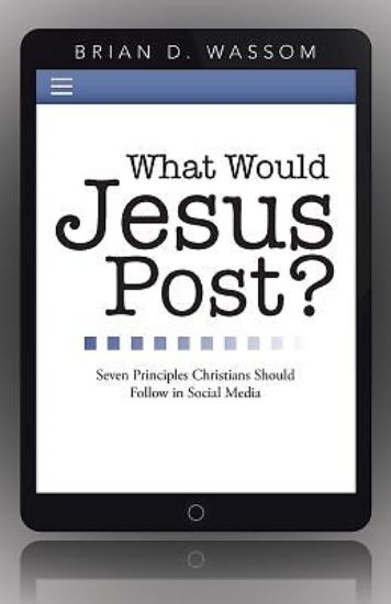 Picture of What Would Jesus Post?