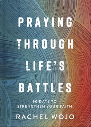 Picture of Praying Through Life's Battles