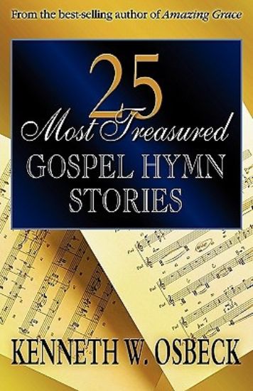 Picture of 25 Most Treasured Gospel Hymn Stories